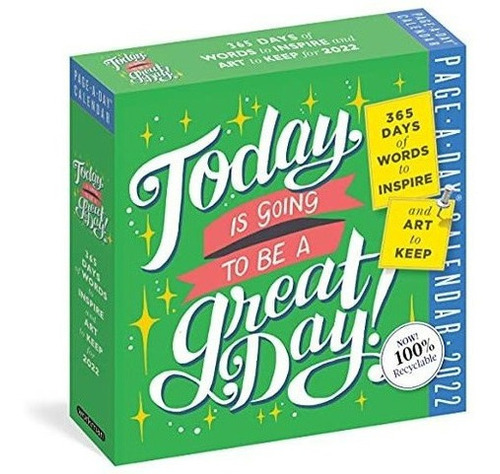 Today Is Going To Be A Great Day Page-a-day Calendar, de Workman Calend. Editorial Workman Publishingpany en inglés