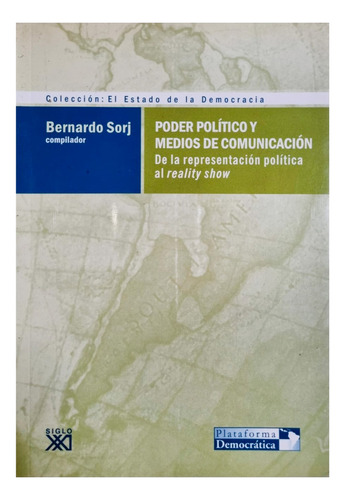 Poder Político Y Medios De Comunicación Bernardo Sorj