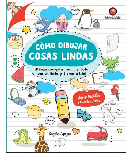 Como Dibujar Cosas Lindas / Angela Nguyen