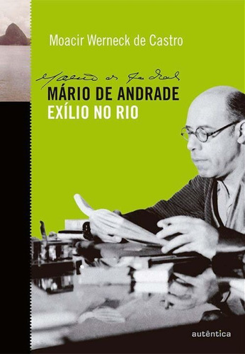 Mario De Andrade Exilio No Rio