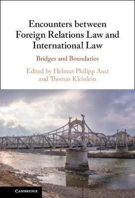 Encounters Between Foreign Relations Law And Internationa...