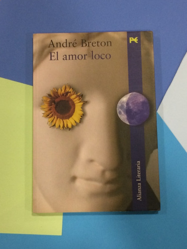 El Amor Loco. André Breton