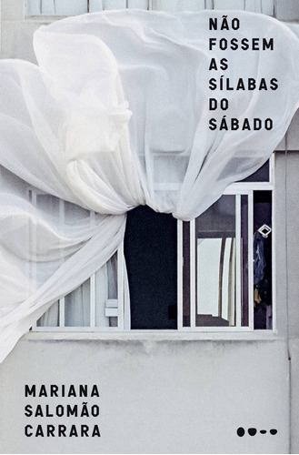 Não fossem as sílabas do sábado, de Carrara, Mariana Salomão. Editora Todavia, capa mole em português, 2022