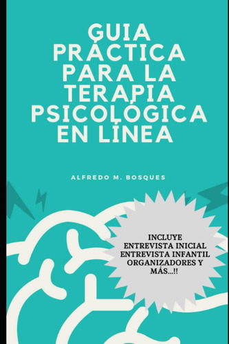 Libro: Guía Practica Para La Terapia Psicológica En Linea. (