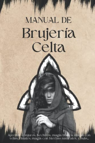 Libro : Manual De Brujeria Celta Aprende Conjuros, Hechizos