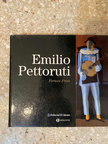 Libro De Emilio Pettoruti