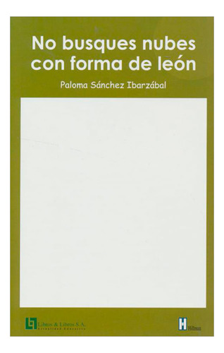 Libro No Busques Nubes Con Forma De León