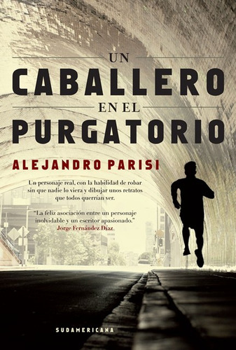 Un Caballero En El Purgatorio - Alejandro Parisi