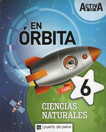 Ciencias Naturales 6 Caba - En Orbita Activa Xxi