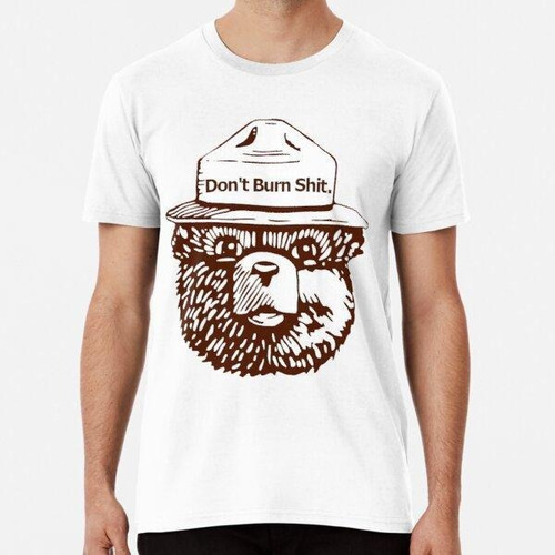 Remera Smokey The Bear (don't Burn Shit) Algodon Premium