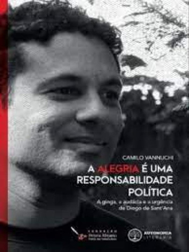 -, de Camilo Vannuchi. Editora AUTONOMIA LITERARIA, capa mole em português