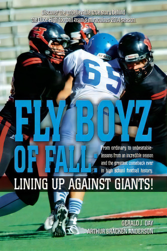 Fly Boyz Of Fall, De Gerald J Day. Editorial Createspace Independent Publishing Platform, Tapa Blanda En Inglés