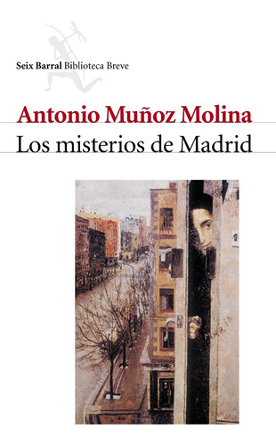 Los Misterios De Madrid De Antonio Muñoz Molina