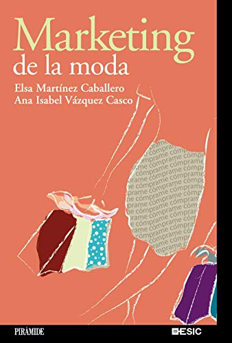 Marketing De La Moda, De Vázquez Casco, Ana Isabel. Editorial Ediciones Pirámide, Tapa Blanda En Español