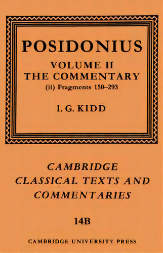 Cambridge Classical Texts And Commentaries Commentary: Volume 2 Posidonius: Fragments: Series Num..., De Posidonius. Editorial Cambridge University Press, Tapa Blanda En Inglés