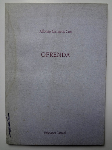 Ofrenda - Alfonso Cisneros Cox (2002) Autografiado