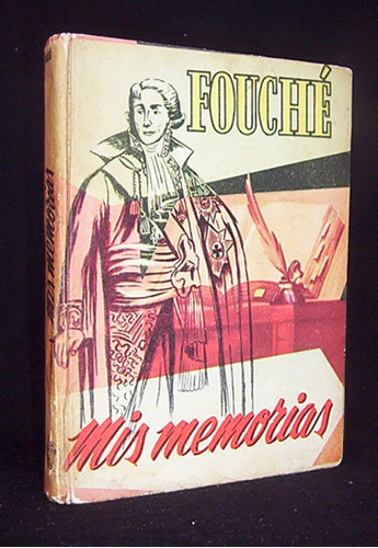 Joseph Fouché Mis Memorias Revolución Francesa / 1957