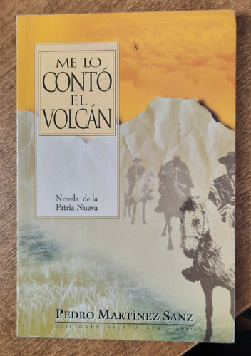 Me Lo Contó El Volcán / Pedro Martínez Sanz