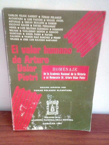 El Valor Humano De Arturo Uslar Pietri