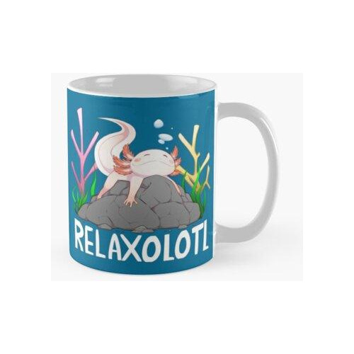 Taza Relaxolotl Un Lindo Axolotl Relajante En Una Roca Calid