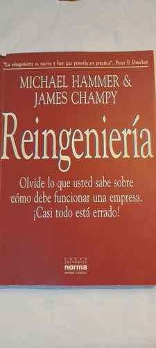 Reingenieria Como Debe Funcionar Una Empresa Hammer Y Champy