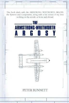 The Armstrong-whitworth Argosy - Peter Bunnett (paperback)
