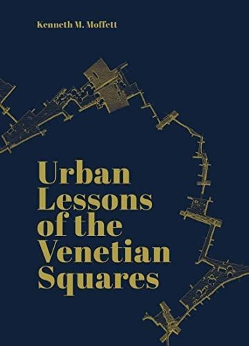 Urban Lessons Of The Venetian Squares (libro En Inglés)