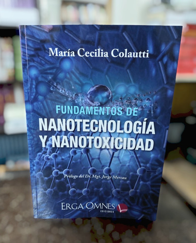 Fundamentos De Nanotecnología Y Nanotoxicidad - Colautti