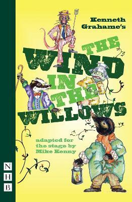 The Wind In The Willows (stage Version - Kenneth Grahame