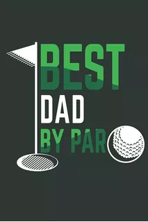Libro: Best Golfer Dad: Journal For Golf Playing Dads