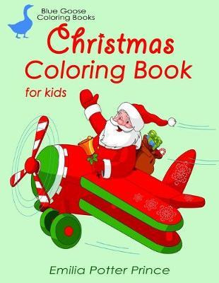 Libro Christmas Coloring Book For Kids : Santa, Elves, Ba...