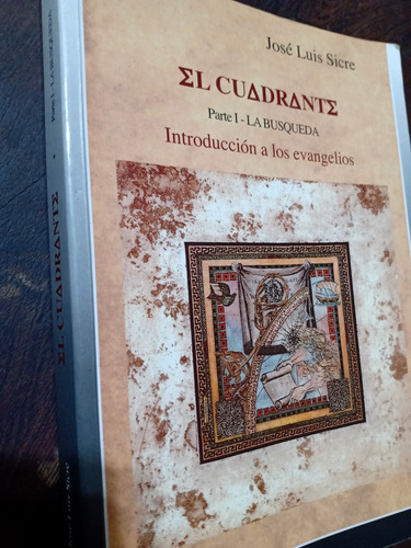 El Cuadrante Introducción A Los Evangelios Sicre