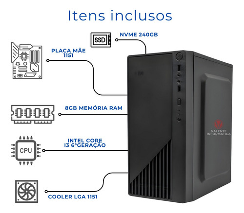 Pc Computador Cpu I3 6100 6o Geração + 8gb Ddr4 + Nvme 240gb