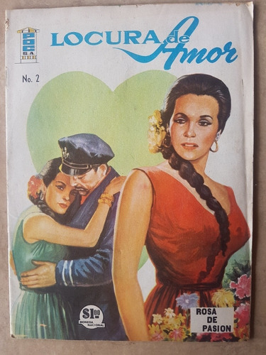 Fotonovela Locura De Amor # 2 Ed.ortega Colunga 1965