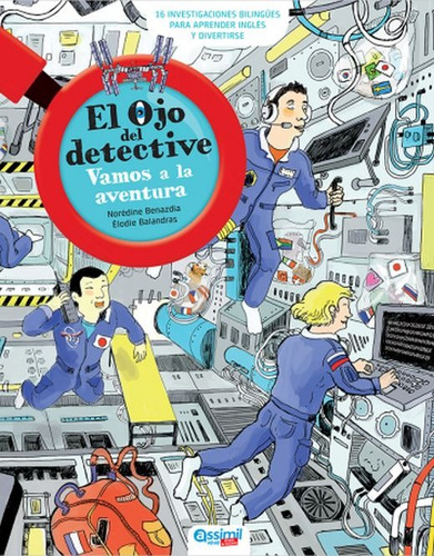 Vamos A La Aventura. El Ojo Del Detective / Pd., De Benazdia, Noredine. Editorial Assimil, Tapa Blanda En Español, 2020