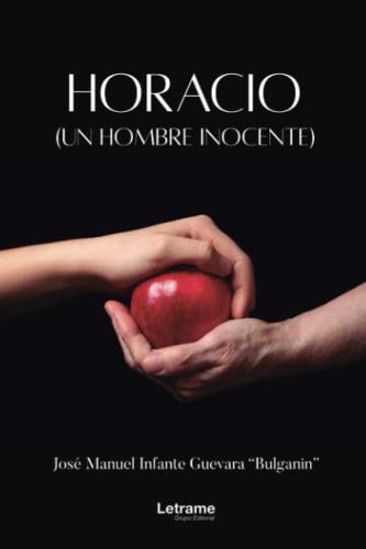 Horacio: Un Hombre Inocente: 1 -novela-