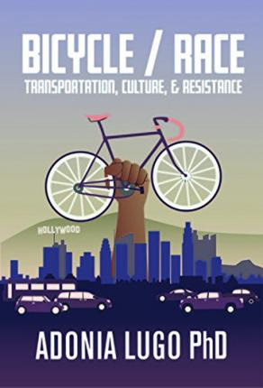 Libro Bicycle / Race : Transportation, Culture, & Resista...