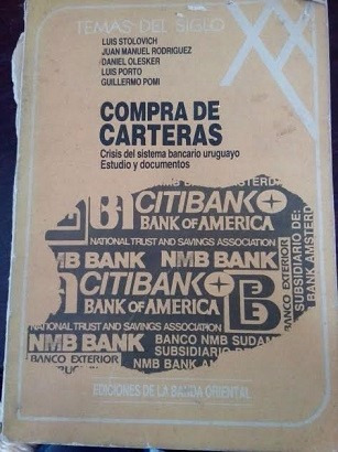 Libro Sobre  Crisis Del Sistema Bancario Uruguayo Estudio