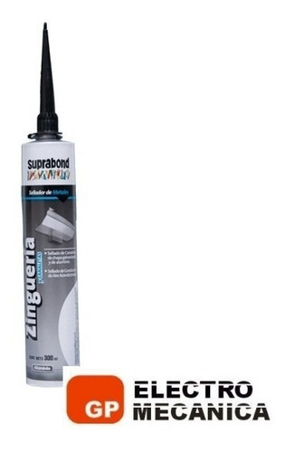 Imagen 2 de 8 de Sellador De Metales Zingueria Y Canaleta Suprabond 300 Ml