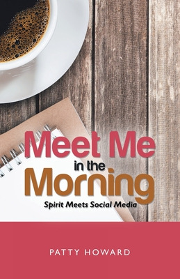 Libro Meet Me In The Morning: Spirit Meets Social Media -...