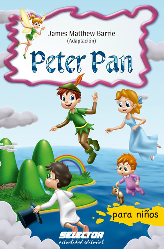 Peter Pan, de Matthew Barrie, James. Editorial Selector, tapa blanda en español, 2013