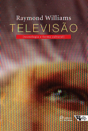 Livro Televisao : Tecnologia E Forma Cultural