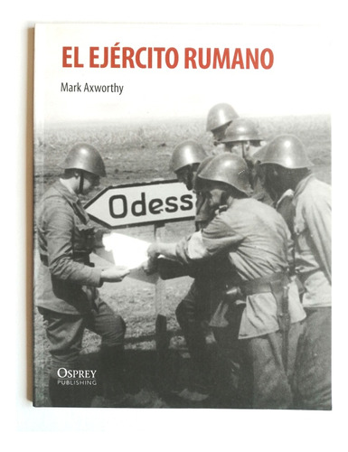 Libro El Ejército Rumano Editorial Osprey Segunda Guerra Mun