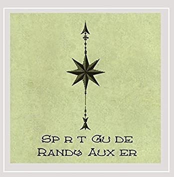 Auxier Randy Spirit Guide Usa Import Cd