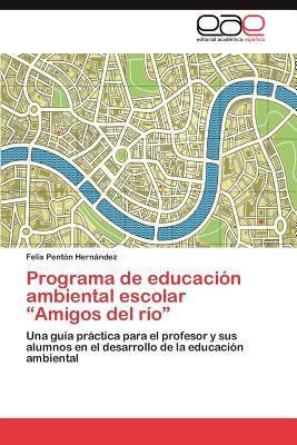 Libro Programa De Educacion Ambiental Escolar  Amigos Del...