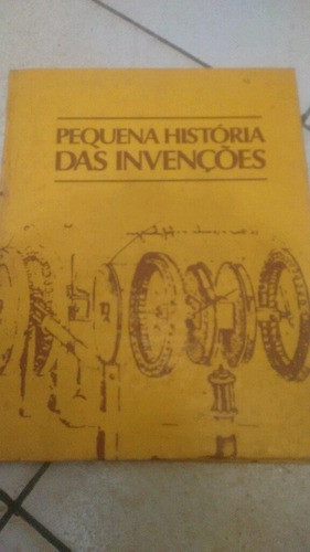 Pequena História Das Invenções Livro Capa Dura