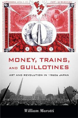 Libro Money, Trains, And Guillotines : Art And Revolution...