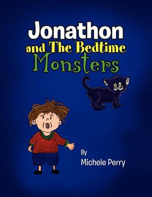 Libro Jonathon And The Bedtime Monsters - Michele Perry