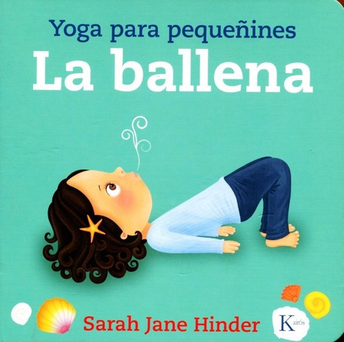 La Ballena Yoga Para Pequeñines - Sarah Hinder Libro + Envio