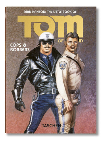 The Little Book Of Tom. Cops & Robbers, De Hanson, Dian. Editorial Taschen, Tapa -1 En Inglés